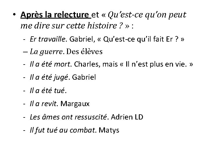  • Après la relecture et « Qu’est-ce qu’on peut me dire sur cette