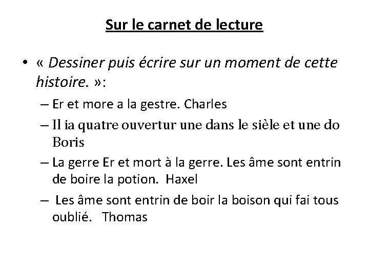 Sur le carnet de lecture • « Dessiner puis écrire sur un moment de