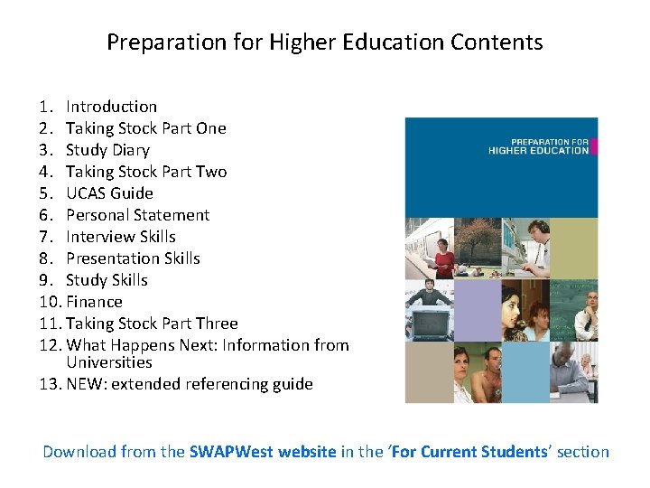 Preparation for Higher Education Contents 1. Introduction 2. Taking Stock Part One 3. Study