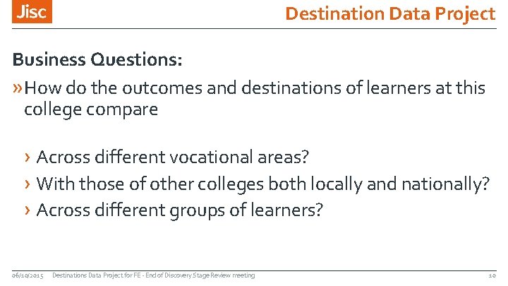 Destination Data Project Business Questions: » How do the outcomes and destinations of learners