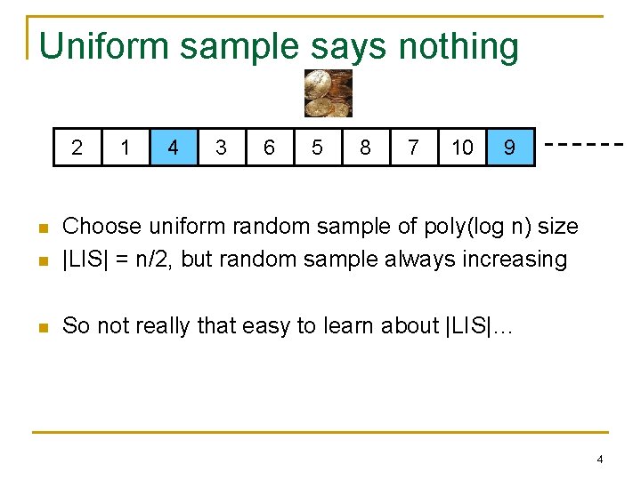 Uniform sample says nothing 2 1 4 3 6 5 8 7 10 9