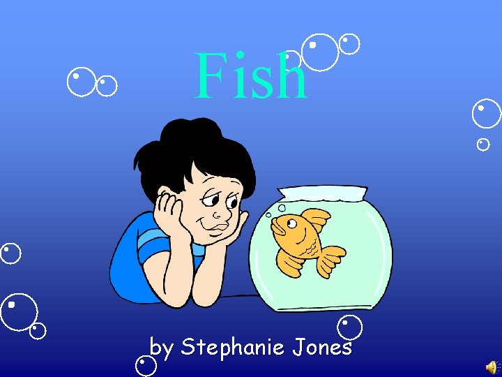Fish by Stephanie Jones 