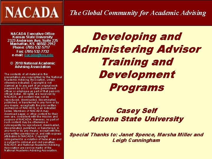The Global Community for Academic Advising NACADA Executive Office Kansas State University 2323 Anderson