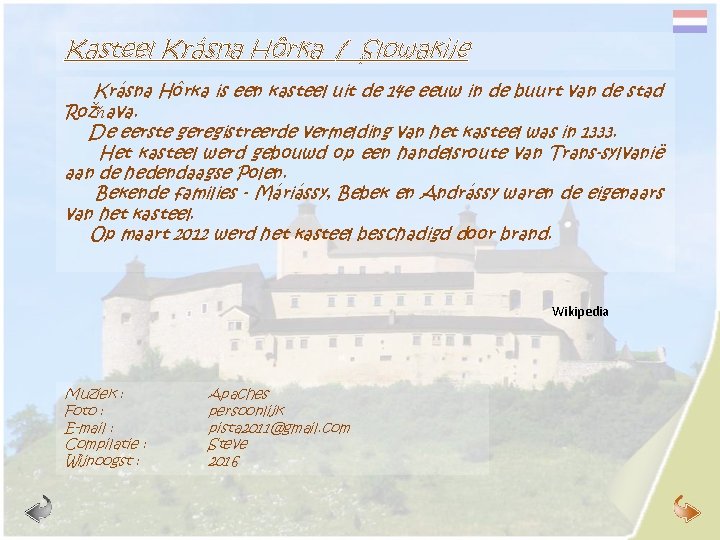 Kasteel Krásna Hôrka / Slowakije Krásna Hôrka is een kasteel uit de 14 e