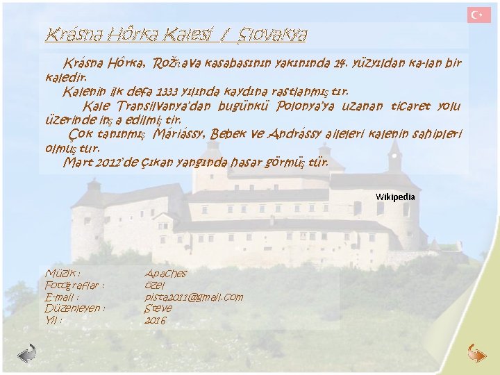 Krásna Hôrka Kalesi / Slovakya Krásna Hôrka, Rožň ava kasabasının yakınında 14. yüzyıldan ka-lan