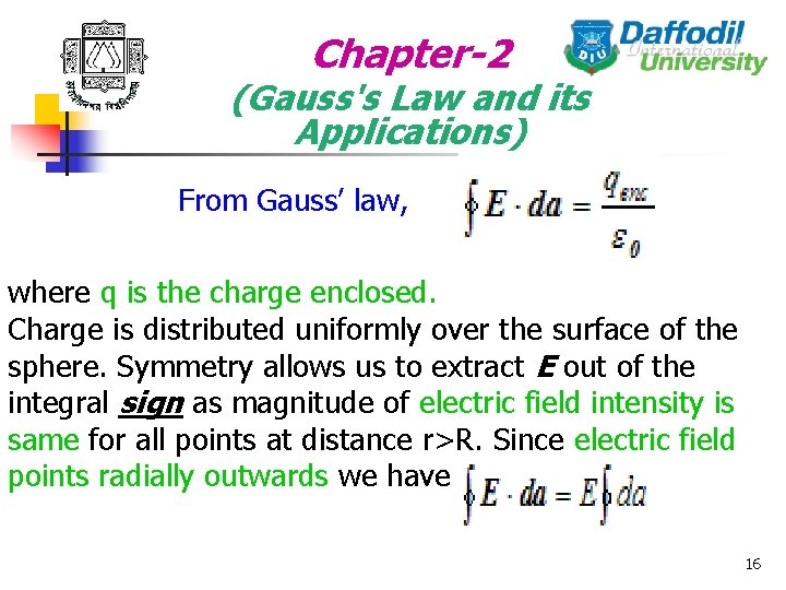 Chapter-2 (Gauss's Law and its Applications) From Gauss’ law, where q is the charge