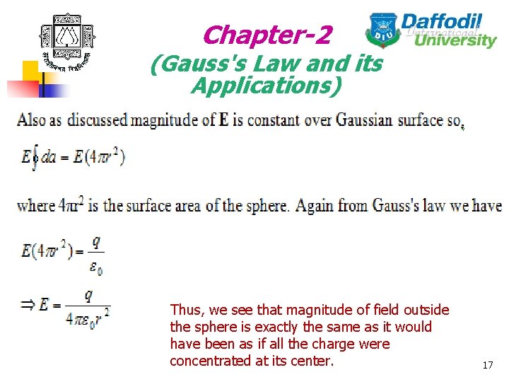 Chapter-2 (Gauss's Law and its Applications) Thus, we see that magnitude of field outside