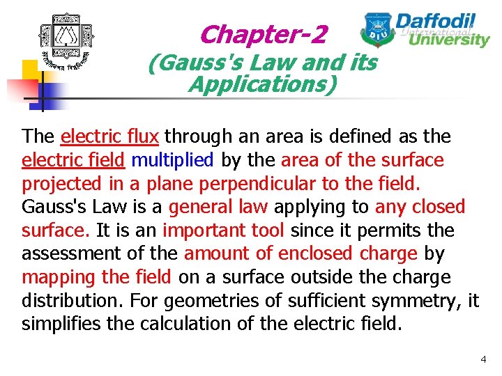 Chapter-2 (Gauss's Law and its Applications) The electric flux through an area is defined