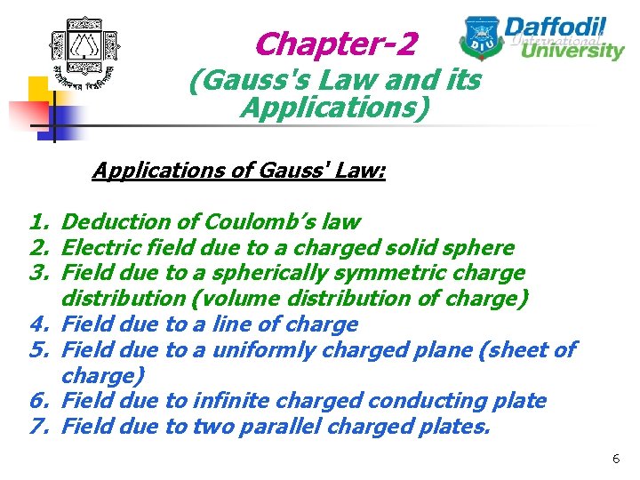Chapter-2 (Gauss's Law and its Applications) Applications of Gauss' Law: 1. Deduction of Coulomb’s