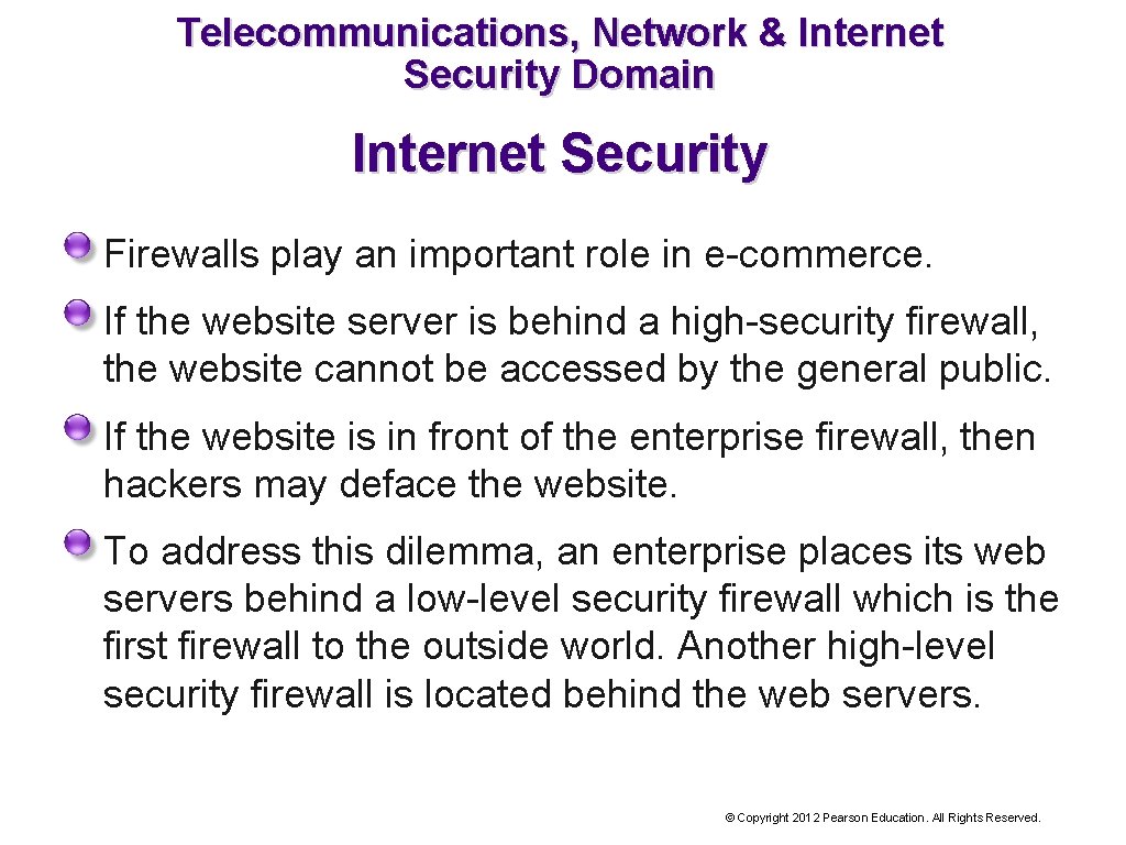 Telecommunications, Network & Internet Security Domain Internet Security Firewalls play an important role in