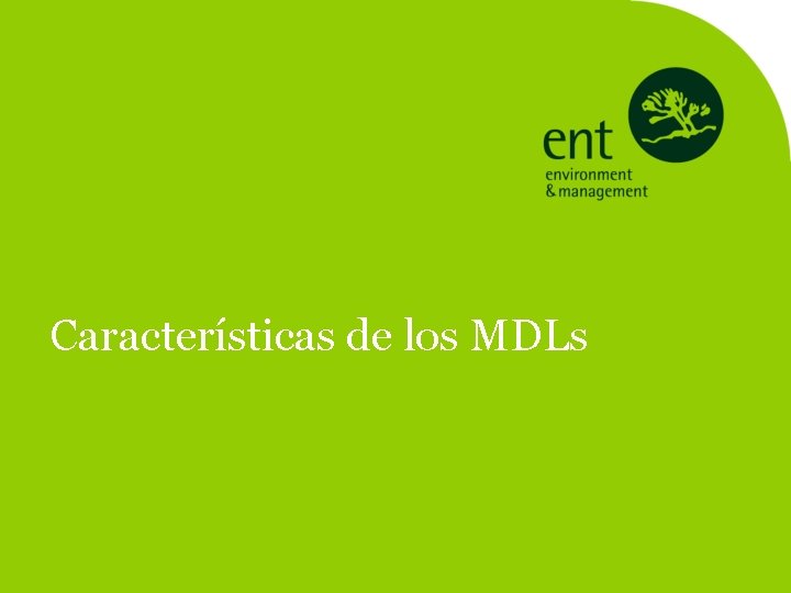 Características de los MDLs 