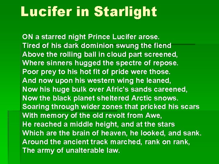 Lucifer in Starlight ON a starred night Prince Lucifer arose. Tired of his dark