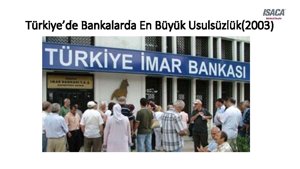 Türkiye’de Bankalarda En Büyük Usulsüzlük(2003) 