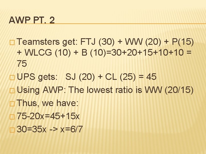 AWP PT. 2 � Teamsters get: FTJ (30) + WW (20) + P(15) + AWP PT. 2 � Teamsters get: FTJ (30) + WW (20) + P(15) +