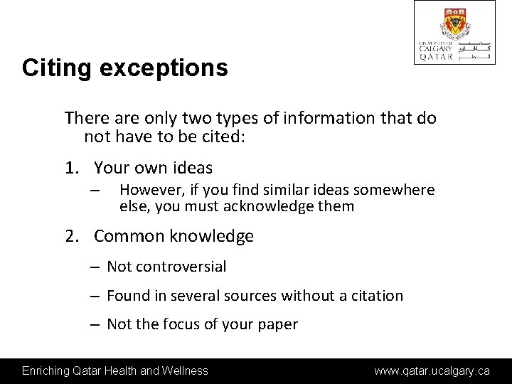 Citing exceptions There are only two types of information that do not have to