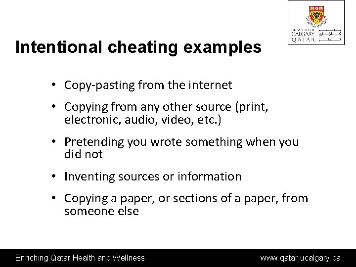 Intentional cheating examples • Copy-pasting from the internet • Copying from any other source