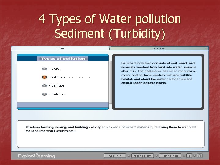 4 Types of Water pollution Sediment (Turbidity) 