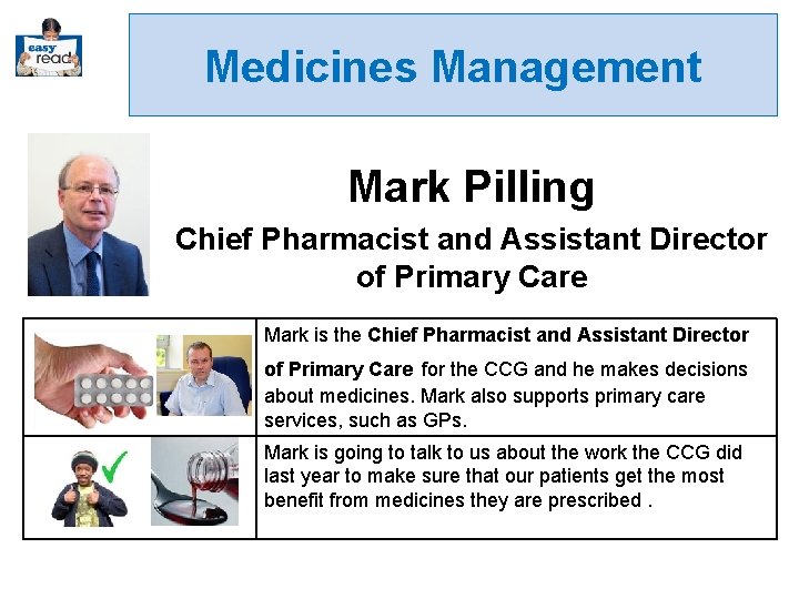 Medicines Management Mark Pilling Chief Pharmacist and Assistant Director of Primary Care Mark is