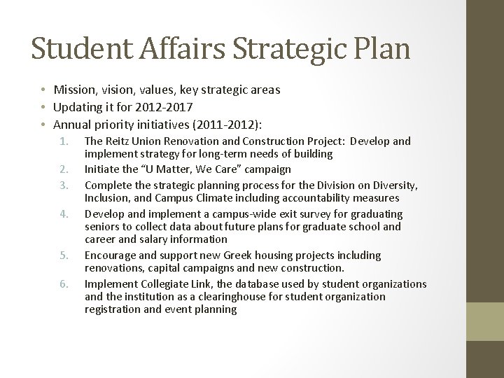 Student Affairs Strategic Plan • Mission, vision, values, key strategic areas • Updating it Student Affairs Strategic Plan • Mission, vision, values, key strategic areas • Updating it