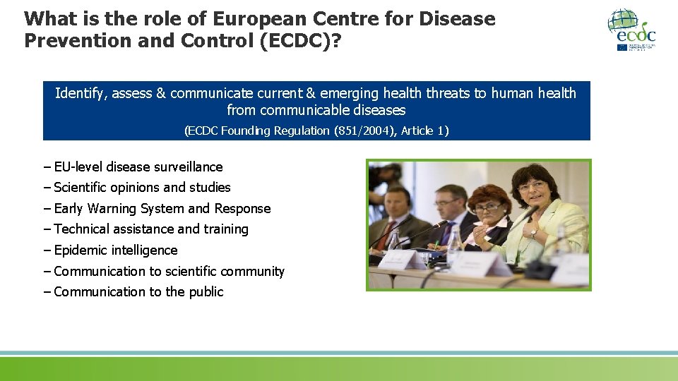 What is the role of European Centre for Disease Prevention and Control (ECDC)? Identify,