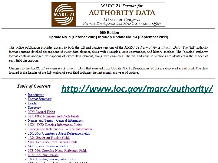 http: //www. loc. gov/marc/authority/ 4 