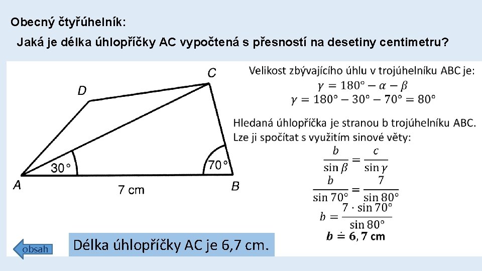 Obecný čtyřúhelník: Jaká je délka úhlopříčky AC vypočtená s přesností na desetiny centimetru? obsah