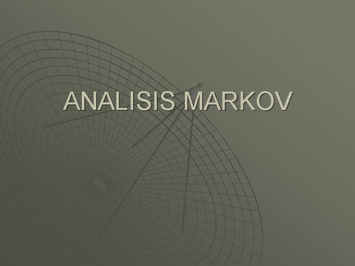 ANALISIS MARKOV 