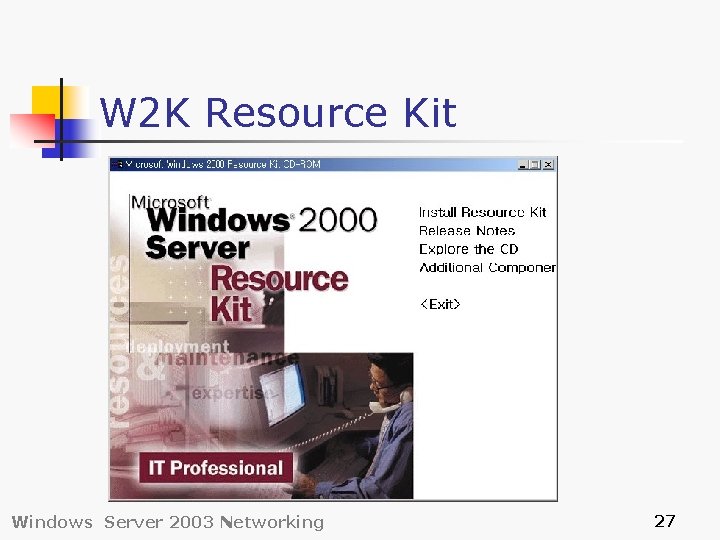 W 2 K Resource Kit Windows Server 2003 Networking 27 