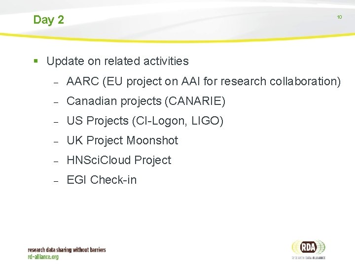 Day 2 10 Update on related activities AARC (EU project on AAI for research