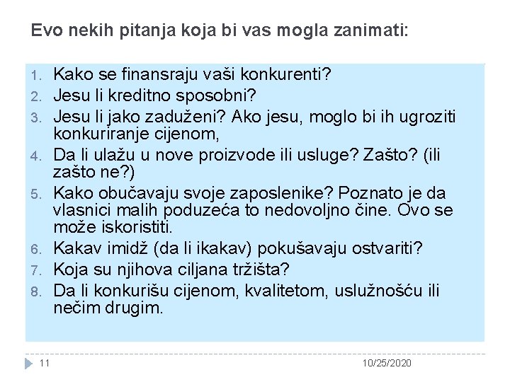 Evo nekih pitanja koja bi vas mogla zanimati: 1. 2. 3. 4. 5. 6.