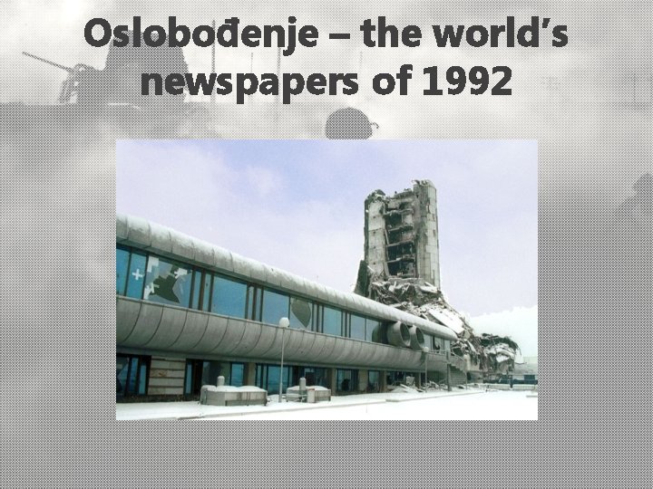 Oslobođenje – the world’s newspapers of 1992 