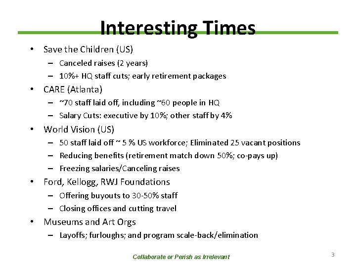 Interesting Times • Save the Children (US) – Canceled raises (2 years) – 10%+