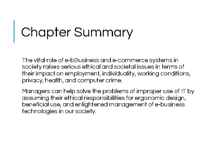 Chapter Summary The vital role of e-b. Business and e-commerce systems in society raises Chapter Summary The vital role of e-b. Business and e-commerce systems in society raises