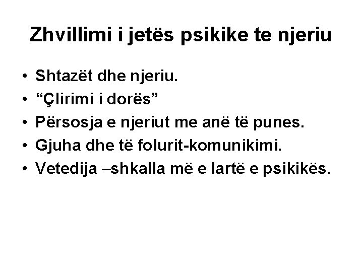 Zhvillimi i jetës psikike te njeriu • • • Shtazët dhe njeriu. “Çlirimi i Zhvillimi i jetës psikike te njeriu • • • Shtazët dhe njeriu. “Çlirimi i