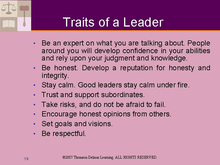 Traits of a Leader • • 19 Be an expert on what you are