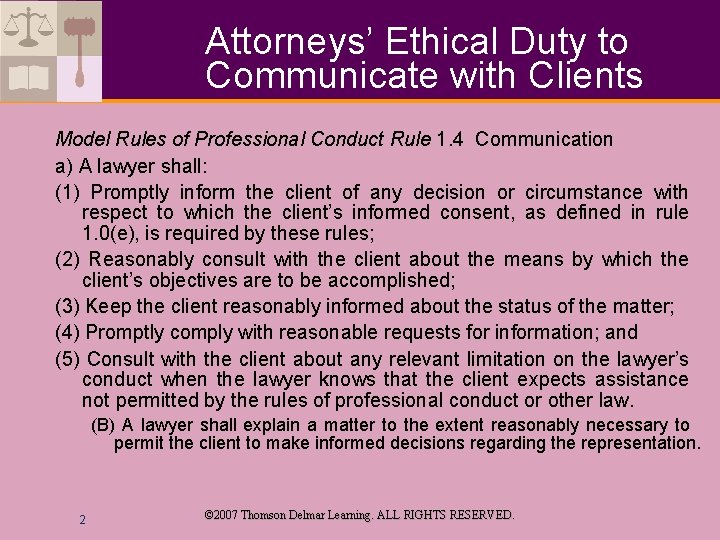 Attorneys’ Ethical Duty to Communicate with Clients Model Rules of Professional Conduct Rule 1.