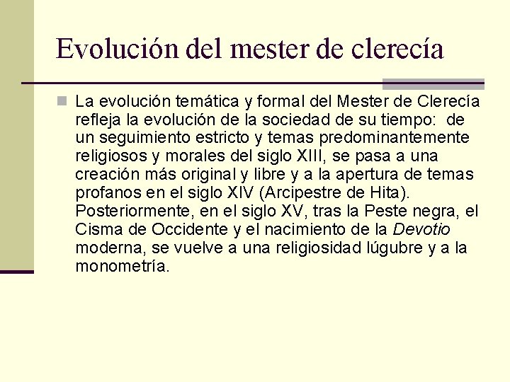 Evolución del mester de clerecía n La evolución temática y formal del Mester de