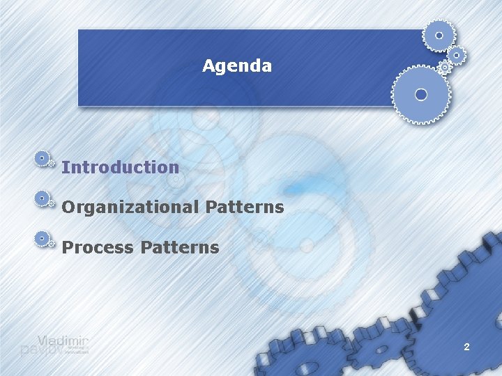 Agenda Introduction Organizational Patterns Process Patterns 2 