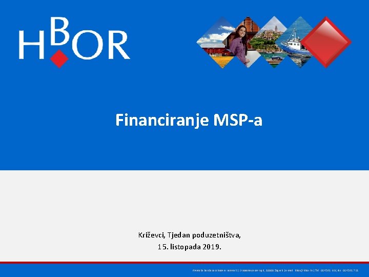 Financiranje MSP-a Križevci, Tjedan poduzetništva, 15. listopada 2019. Hrvatska banka za obnovu i razvitak