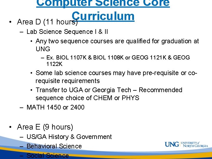  • Computer Science Core Curriculum Area D (11 hours) – Lab Science Sequence