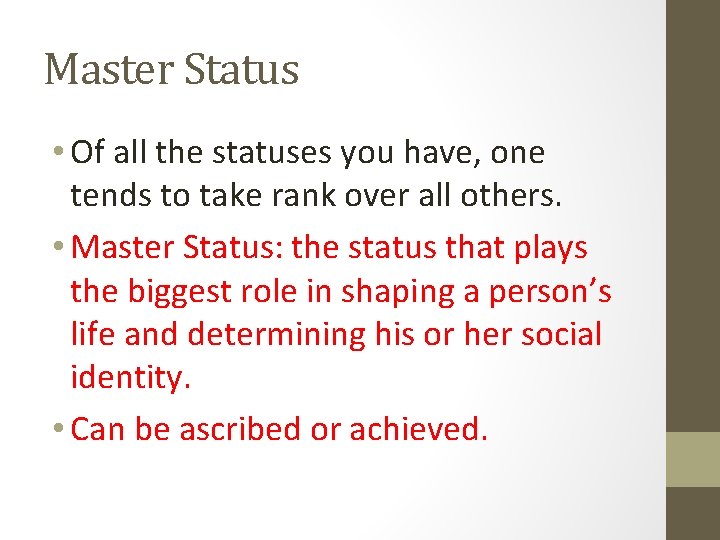 Master Status • Of all the statuses you have, one tends to take rank Master Status • Of all the statuses you have, one tends to take rank