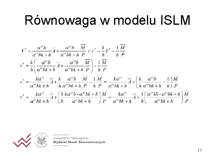 Równowaga w modelu ISLM 11 