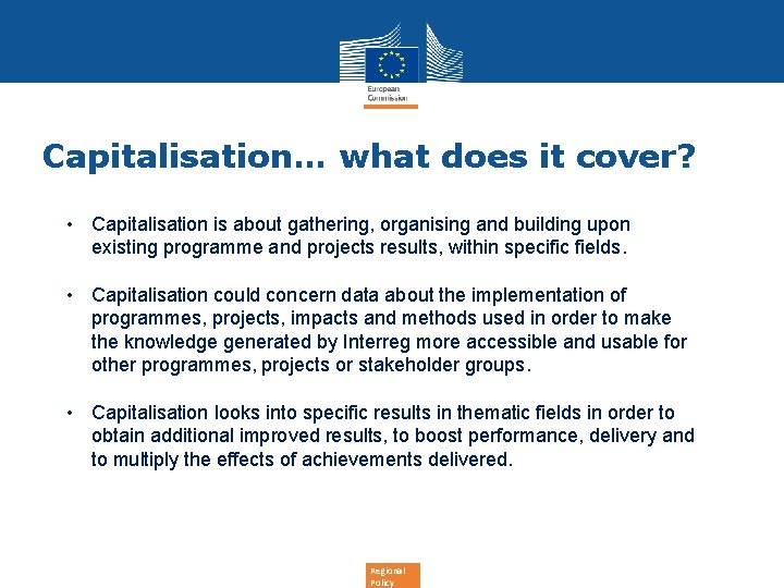 Capitalisation… what does it cover? • Capitalisation is about gathering, organising and building upon