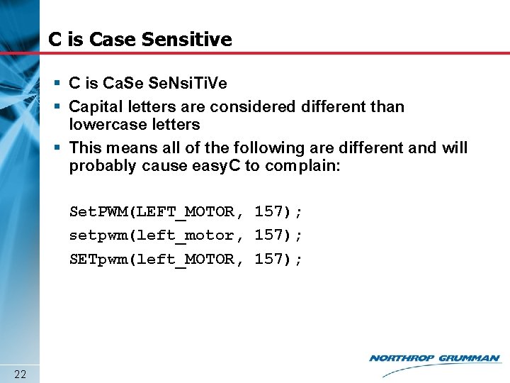 C is Case Sensitive § C is Ca. Se Se. Nsi. Ti. Ve §