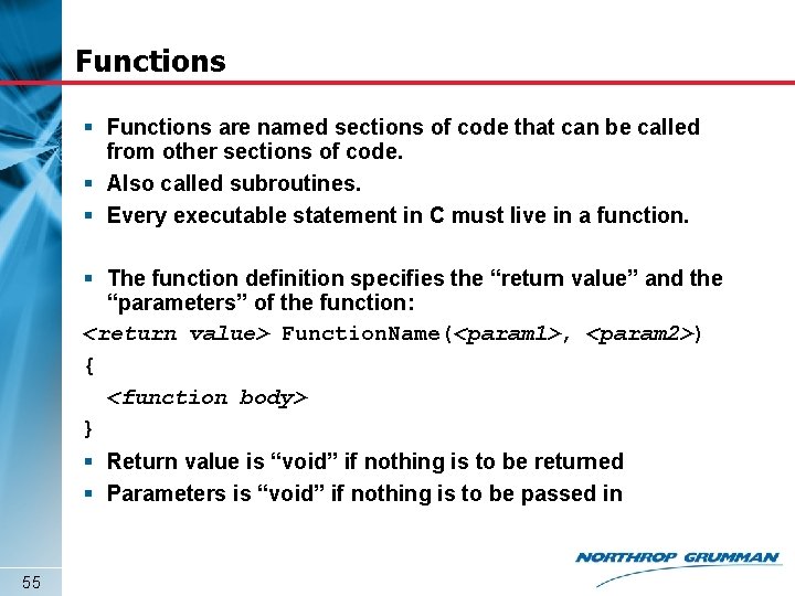 Functions § Functions are named sections of code that can be called from other