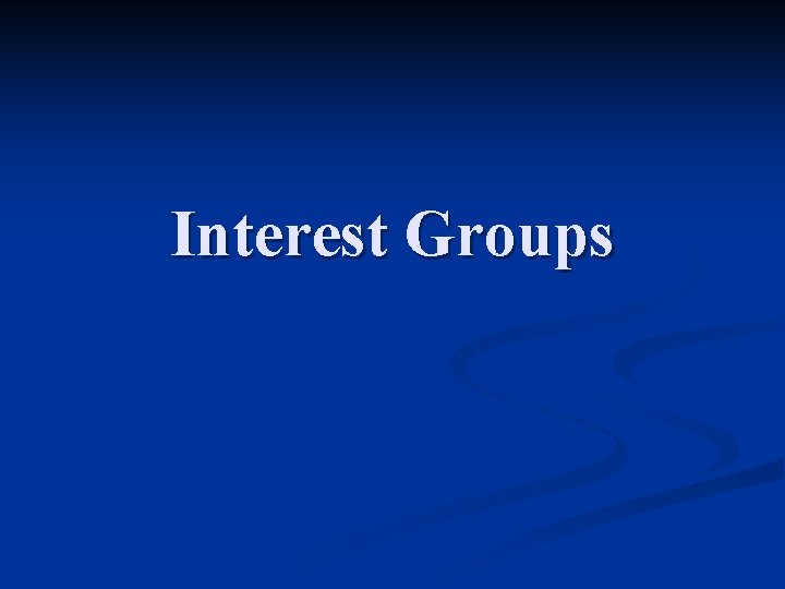 Interest Groups 