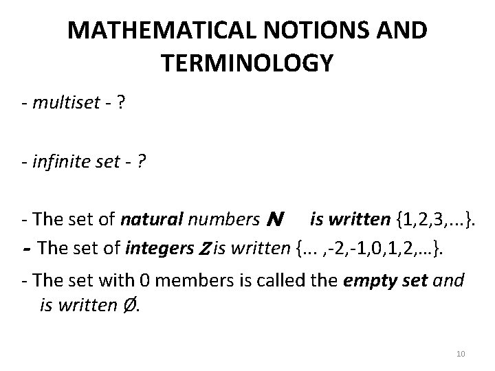MATHEMATICAL NOTIONS AND TERMINOLOGY - multiset - ? - infinite set - ? -