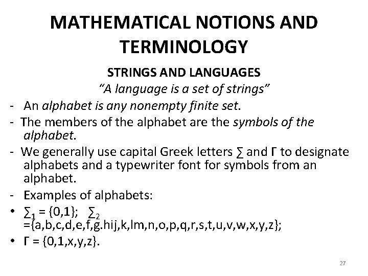 MATHEMATICAL NOTIONS AND TERMINOLOGY - • • STRINGS AND LANGUAGES “A language is a