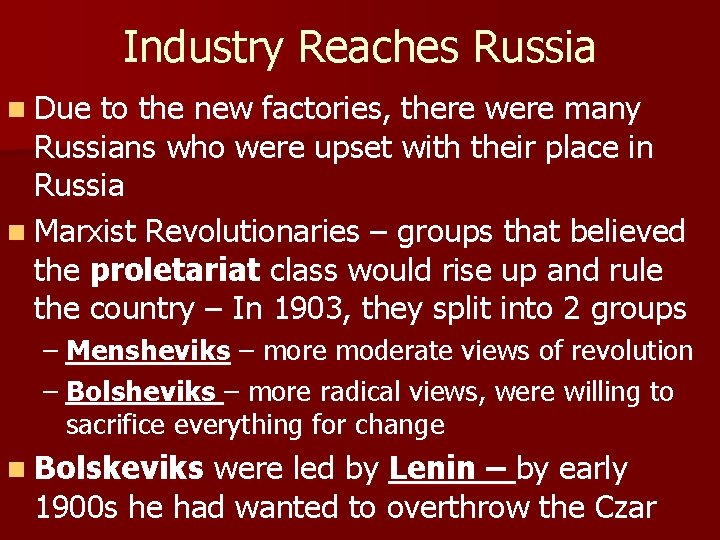 Industry Reaches Russia n Due to the new factories, there were many Russians who