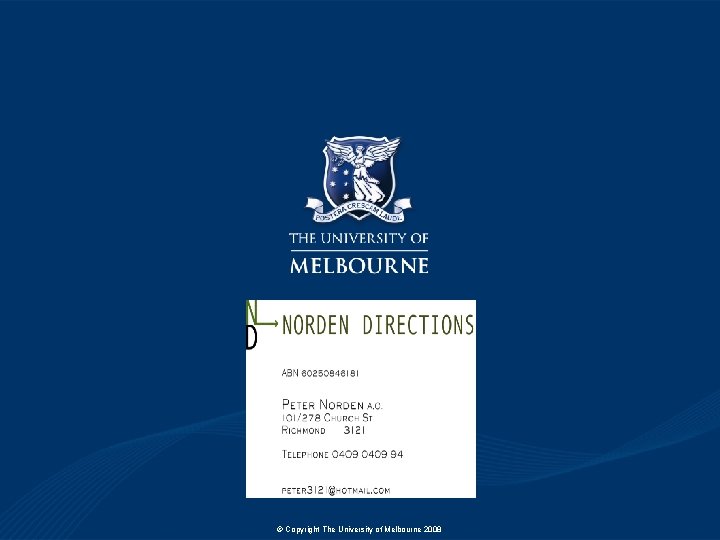 © Copyright The University of Melbourne 2008 